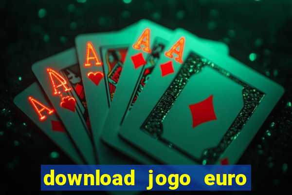 download jogo euro truck simulator 2